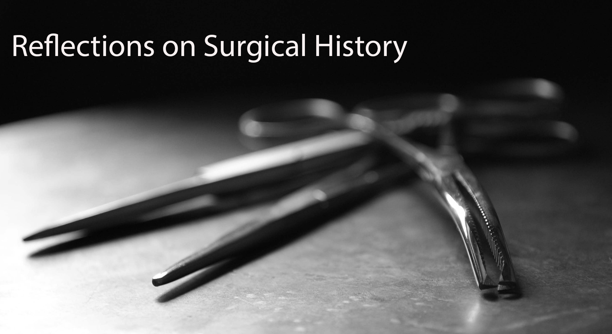 Reflections on Surgical History